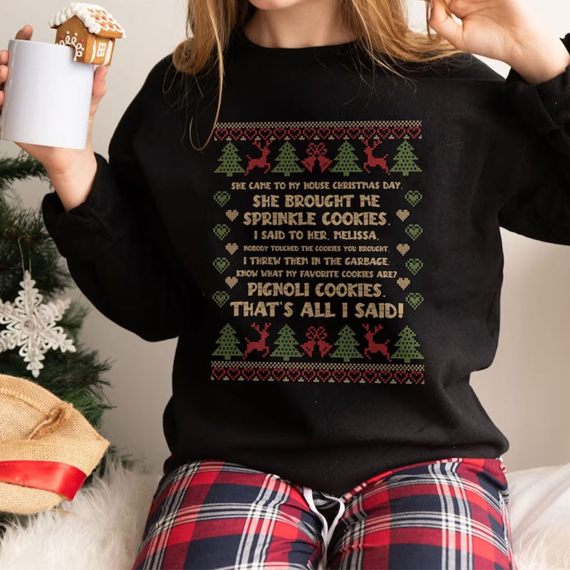 She Brought Me Sprinkle Cookies Ugly Christmas Sweatshirt