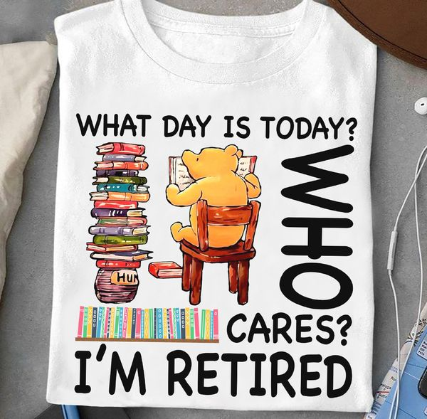 What day is Today Who Cares T-shirt