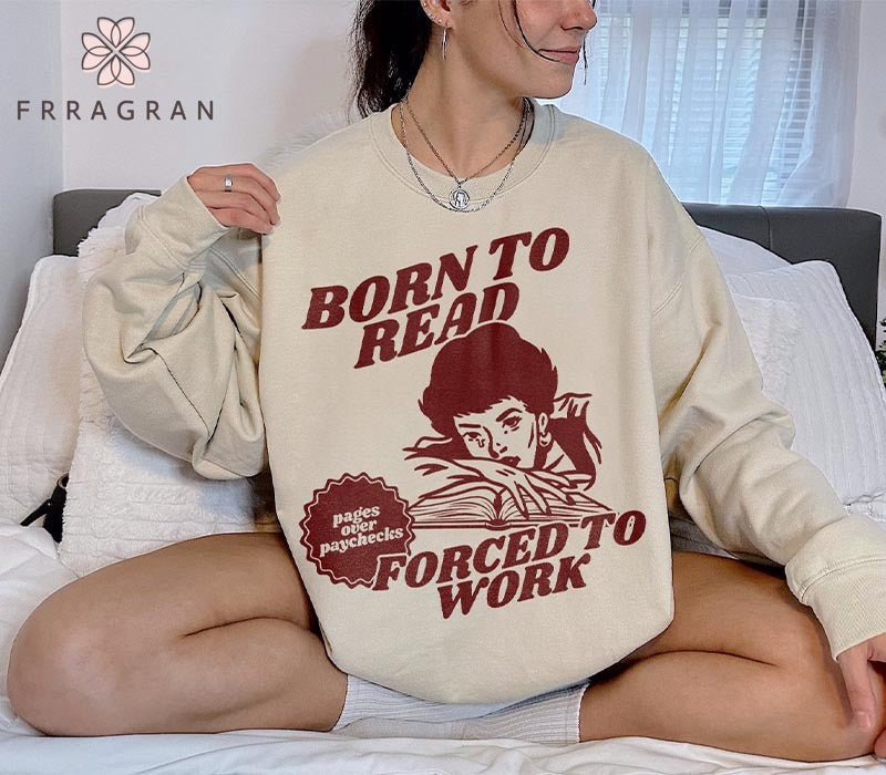 Born To Read Bookish Sweatshirt