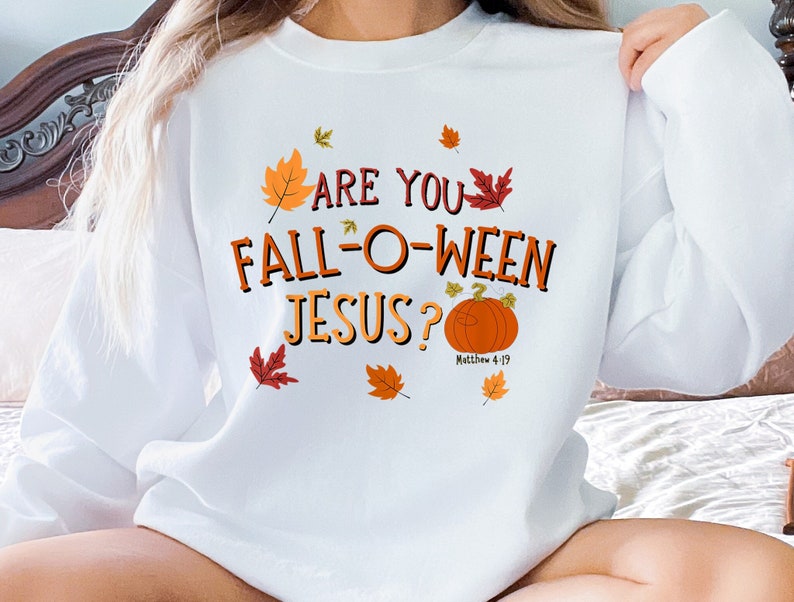 Are You Fall O Ween Faith Sweatshirt