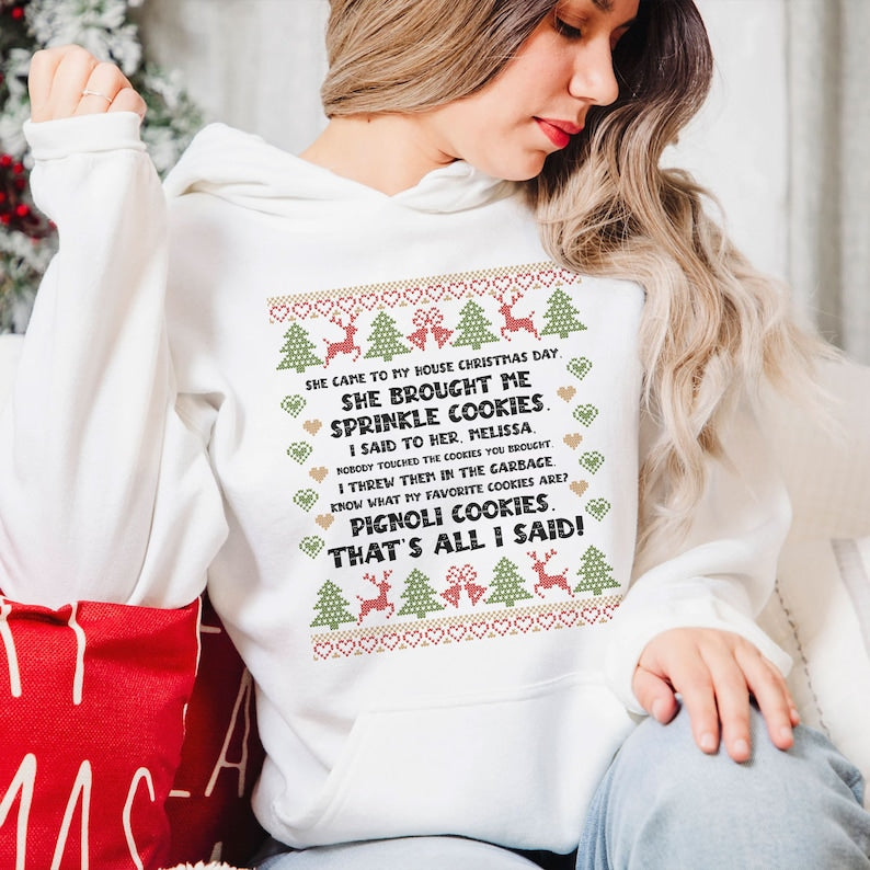 She Brought Me Sprinkle Cookies Ugly Christmas Hoodie
