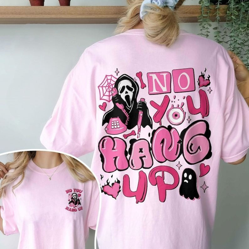 Halloween No You Hang Up Scream Ghostface T-shirt